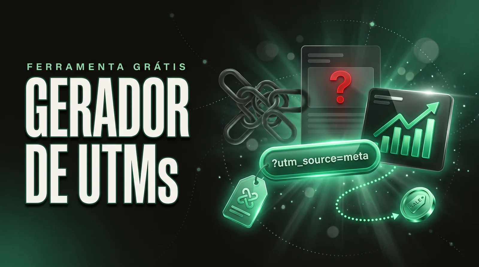 Capa da ferramenta Gerador de UTMs: link etiquetado utm_source e relatório de origem da venda